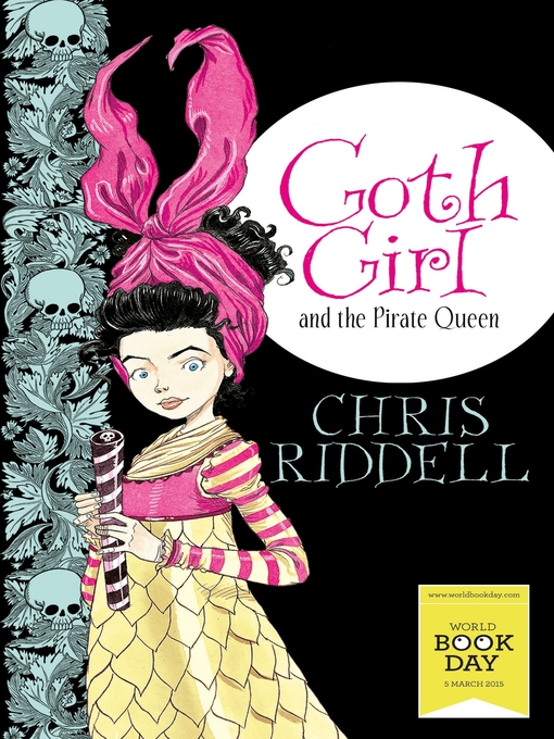 Title details for Goth Girl and the Pirate Queen by Chris Riddell - Wait list